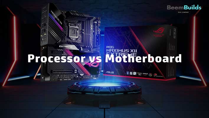 Processor vs Motherboard