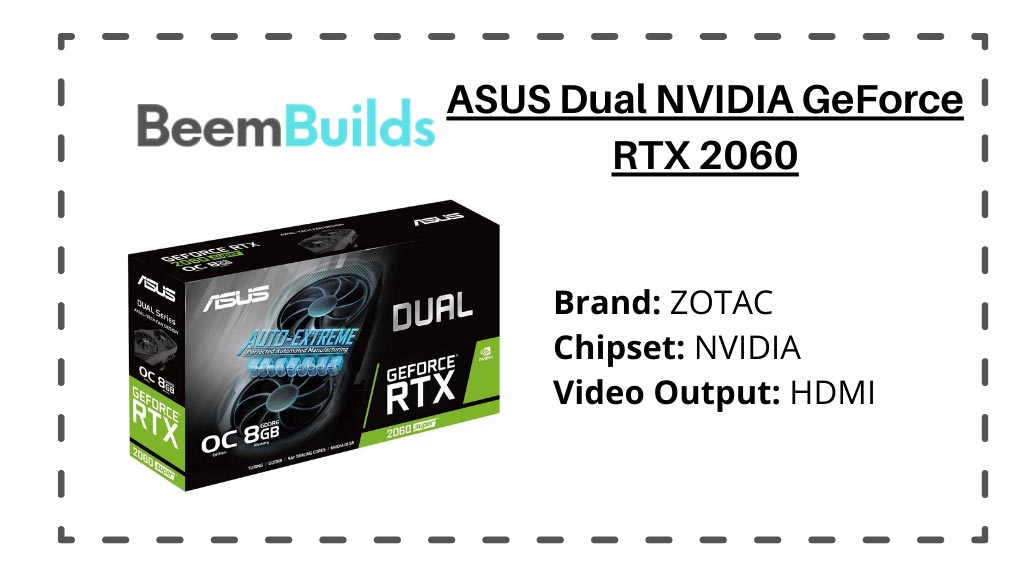 ASUS Dual NVIDIA GeForce RTX 2060