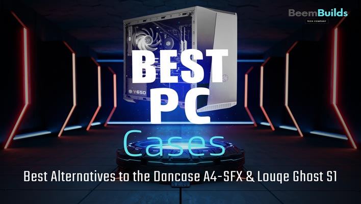 Best Alternatives to the Dancase A4-SFX & Louqe Ghost S1