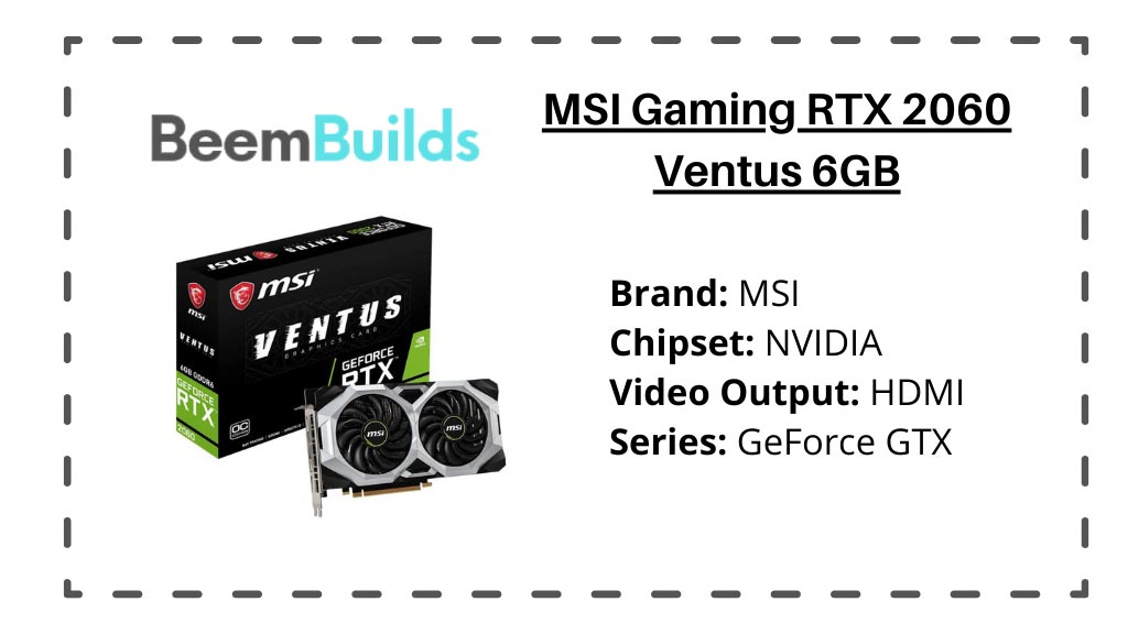 MSI Gaming RTX 2060 Ventus 6GB