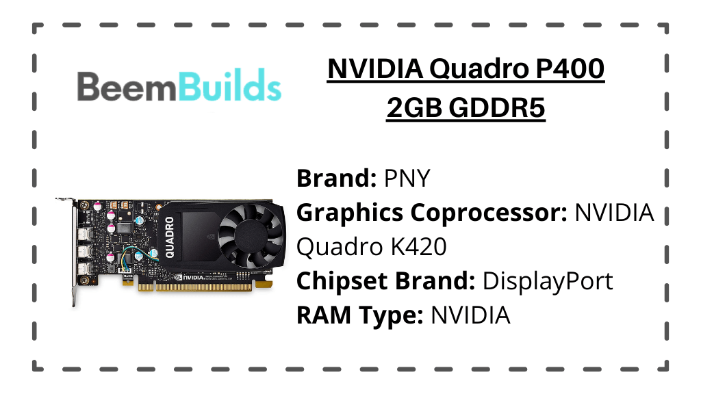 NVIDIA Quadro P400 2GB GDDR5