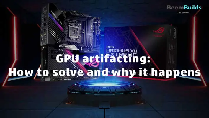 GPU Artifacting